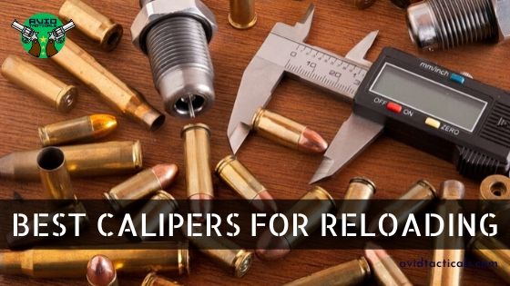 Best Calipers for Reloading