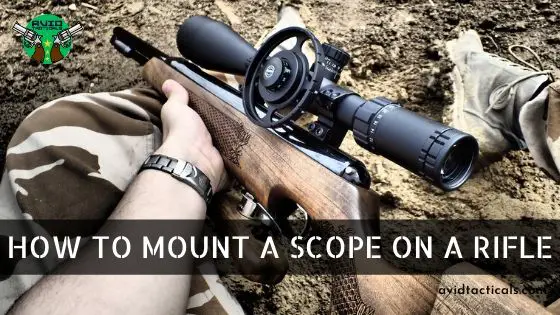 How to Mount a Scope on a Rifle