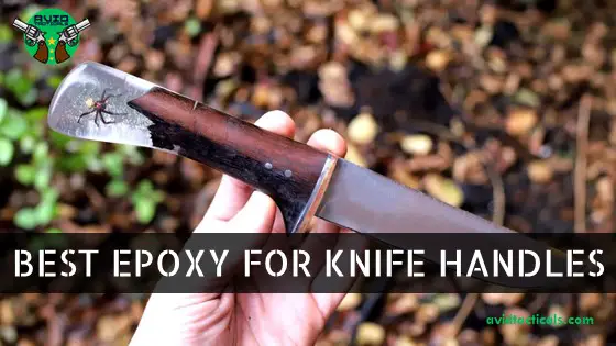 Best Epoxy For Knife Handles
