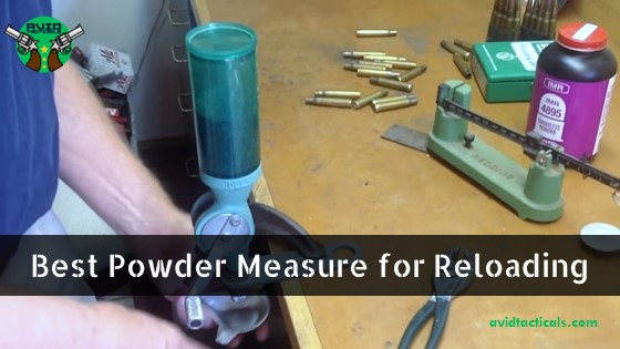Best powder measure for reloading
